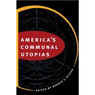 America's Communal Utopias by Pitzer, Donald E., 9780807846094