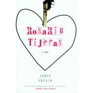 Rosario Tijeras A Novel by Franco, Jorge; Rabassa, Gregory, 9781583226094