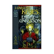 Empire of Unreason by KEYES, J. GREGORY, 9780345406095
