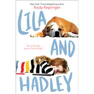 Lila and Hadley by Keplinger, Kody, 9781338306095