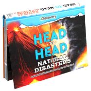 Discovery: Head-to-Head: Natural Disasters An epic exploration of history's most destructive earthquakes, explosions, and more! by Oachs, Emily Rose, 9781684126095