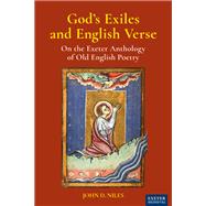 God's Exiles and English Verse by Niles, John D., 9781905816095