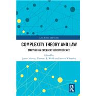 Complexity Theory and Law by Murray, Jamie; Webb, Thomas E.; Wheatley, Steven, 9780415786096