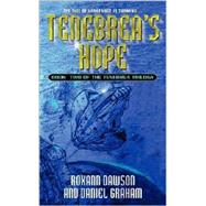 Tenebrea's Hope by Roxann Dawson; Daniel Graham, 9780671036096