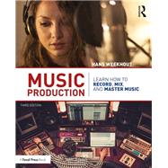 Music Production by Weekhout, Hans, 9781138626096