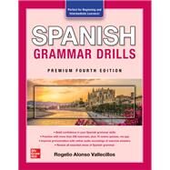 Spanish Grammar Drills, Premium Fourth Edition by Vallecillos, Rogelio, 9781264286096