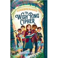 The Wish Ring Cipher by Ott, Alexandra, 9781324126096