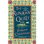 The Runaway Quilt An Elm Creek Quilts Novel by Chiaverini, Jennifer, 9781451606096
