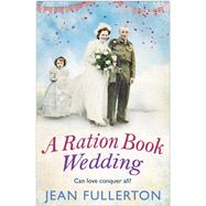 A Ration Book Wedding by Fullerton, Jean, 9781786496096