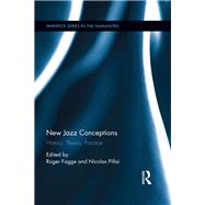 New Jazz Conceptions: History, Theory, Practice by Fagge; Roger, 9781848936096