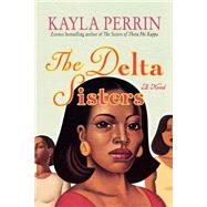The Delta Sisters by Perrin, Kayla, 9780312336097