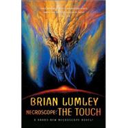 Necroscope: The Touch by Lumley, Brian, 9780765316097