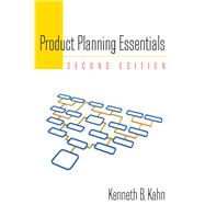 Product Planning Essentials by Kenneth Kahn, 9780765626097
