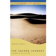The Sacred Journey: The Ancient Practices by Foster, Charles; Tickle, Phyllis, 9780849946097
