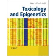 Toxicology and Epigenetics by Sahu, Saura C., 9781119976097