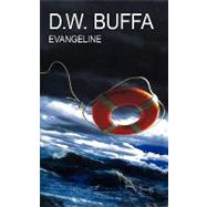 Evangeline by Buffa, Dudley W., 9781452826097