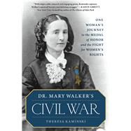 Dr. Mary Walker's Civil War by Kaminski, Theresa, 9781493036097