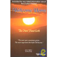 Welcome Home: The New Planet Earth by Rother, Steve, 9781928806097