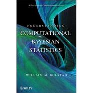Understanding Computational Bayesian Statistics by Bolstad, William M., 9780470046098