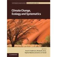 Climate Change, Ecology and Systematics by Edited by Trevor R. Hodkinson , Michael B. Jones , Stephen Waldren , John A. N. Parnell, 9780521766098