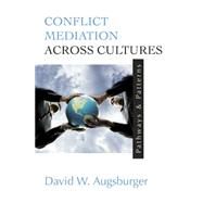 Conflict Mediation Across Cultures by Augsburger, David, 9780664256098