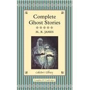 Complete Ghost Stories by James, Montague, 9781905716098