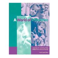 World of Difference : Readings on Teaching Young Children in a Diverse Society by Copple, Carol, 9781928896098