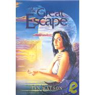 The Great Escape by WATSON IAN, 9781930846098
