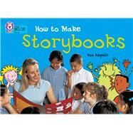 How to Make a Storybook by Asquith, Ros, 9780007186099