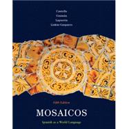 Mosaicos, Volume 1 by Castells, Matilde Olivella; Guzmn, Elizabeth E.; Lapuerta, Paloma E.; Liskin-Gasparro, Judith E., 9780205636099