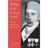 Songs of the Serbian People by Karadzic, Vuk Stefanovic; Holton, Milne; Mihailovich, Vasa D., 9780822956099