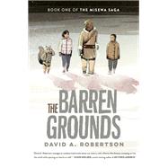 The Barren Grounds by Robertson, David A., 9780735266100