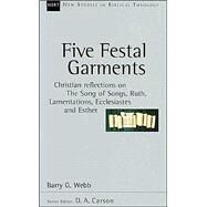 Five Festal Garments by Webb, Barry G., 9780830826100