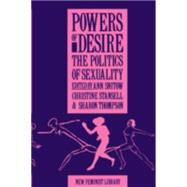 Powers of Desire : The Politics of Sexuality by Snitow, Ann; Stansell, Christine, 9780853456100