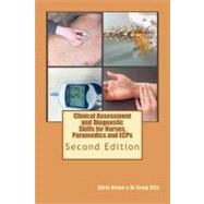 Clinical Assessment and Diagnostic Skills for Nurses, Paramedics and Ecps by Breen, Chris; Ellis, Craig, M.D., 9781468006100