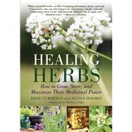 Healing Herbs by Cummings, Dede; Holmes, Alyssa; Fahs, Barbara, 9781510716100