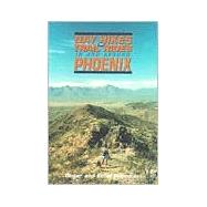Day Hikes and Trail Rides in and Around Phoenix by Freeman, Roger D.; Freeman, Ethel, 9781889786100