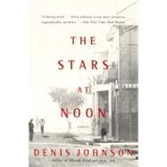 The Stars at Noon by Johnson, Denis, 9780060976101