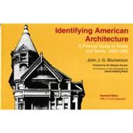 Identifying American Architecture: A Pictorial Guide to Styles and Terms, 1600-1945 by Blumenson, John J. G., 9780393306101