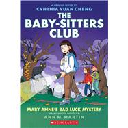 Mary Anne's Bad Luck Mystery: A Graphic Novel (The Baby-sitters Club #13) by Martin, Ann M.; Cheng, Cynthia Yuan, 9781338616101