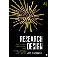 Research Design: Qualitative, Quantitative, and Mixed Methods Approaches by Creswell, John W., 9781452226101
