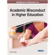 Handbook of Research on Academic Misconduct in Higher Education by Velliaris, Donna M., 9781522516101