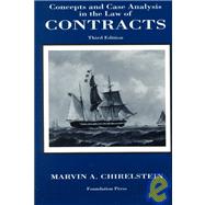 Concepts and Case Analysis in the Law of Contracts by Chirelstein, Marvin A., 9781566626101