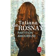 Partition amoureuse by Tatiana de Rosnay, 9782253066101