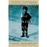 The Invisible Wall A Love Story That Broke Barriers by BERNSTEIN, HARRY, 9780345496102