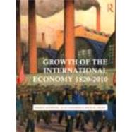 Growth of the International Economy, 1820-2015 by Graff; Michael, 9780415476102