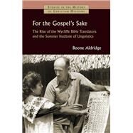 For the Gospel's Sake by Aldridge, Boone; Creson, Bob, 9780802876102