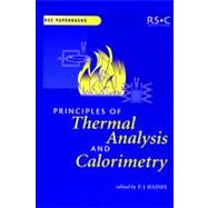 Principles of Thermal Analysis and Calorimetry by Haines, Peter, 9780854046102