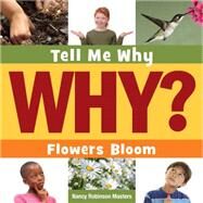 Flowers Bloom by Masters, Nancy Robinson, 9781633626102