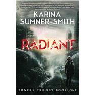 Radiant by Sumner-smith, Karina, 9781940456102